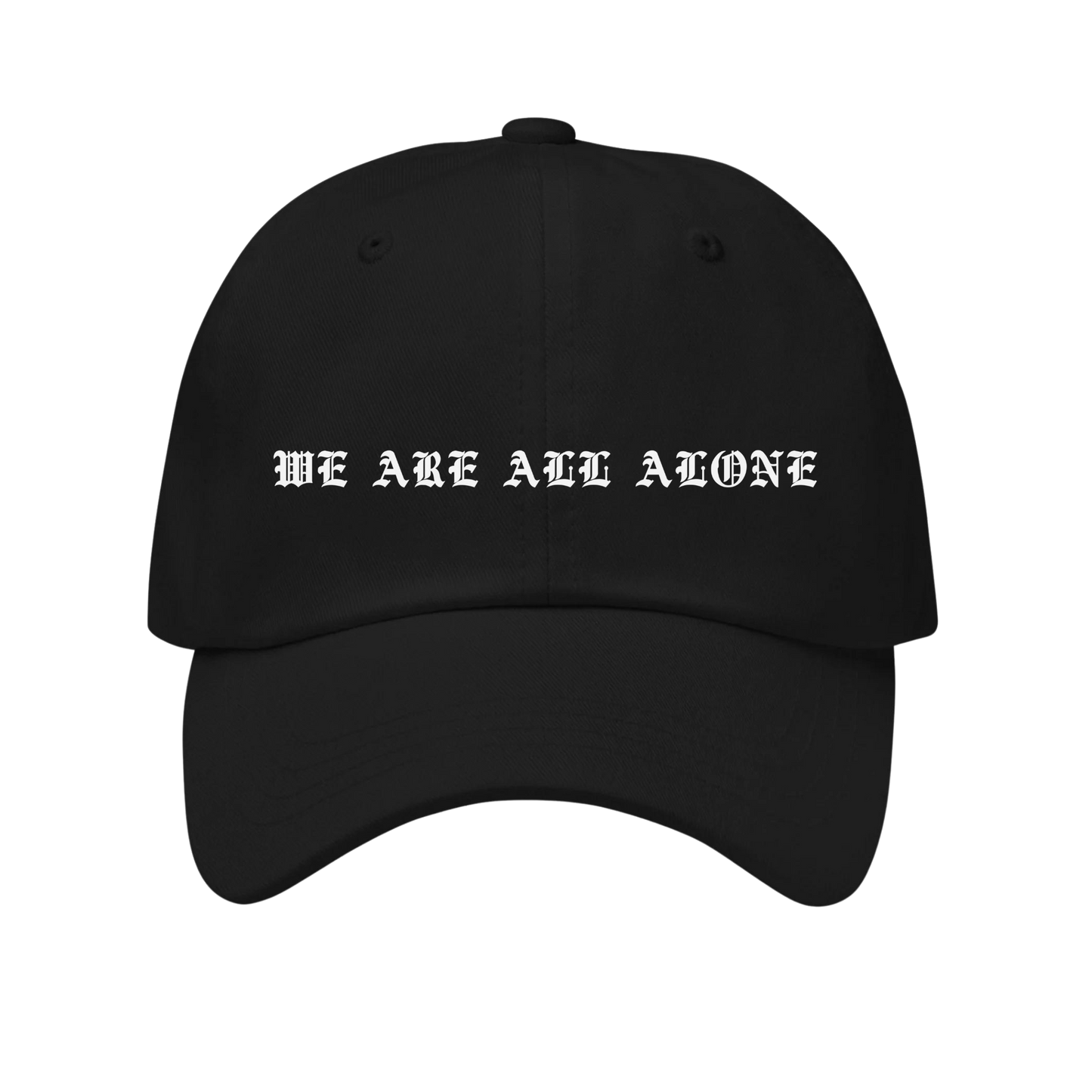We Are All Alone - Dad hat