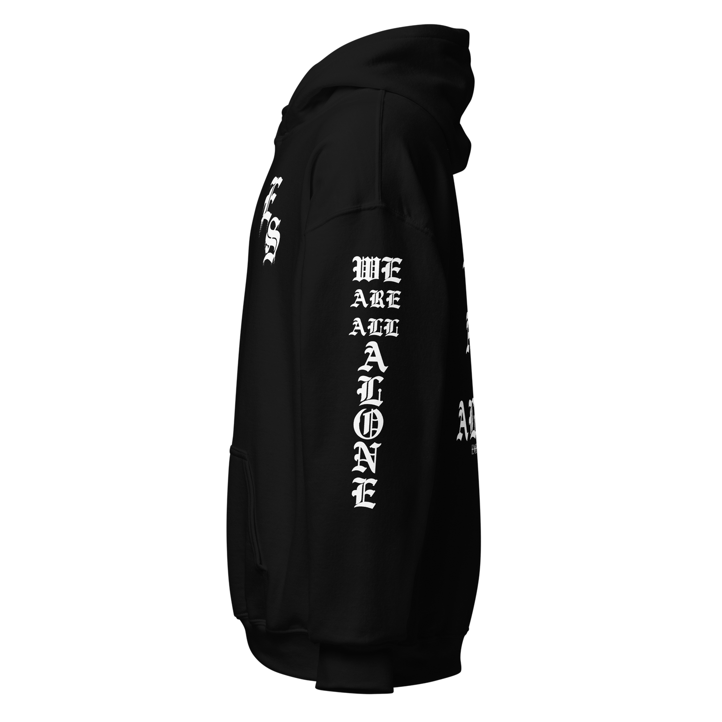 We Are All Alone - Pullover Hoodie